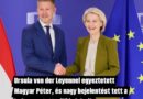 Magyar Ursula von der Leyennel, a Bizottság elnökével találkozott szerdán Brüsszelben
