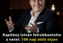 Kapitány István felrobbantotta a netet: 100 nap alatt olyan változásokat hajt majd végre, amit még nem láttunk