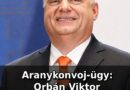 Aranykonvoj-ügy: Orbán Viktor letartóztatását is indítványozták, akár 12 év börtön is felmerülhet