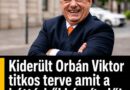 Kiderült Orbán Viktor titkos terve amit a háttérből készít elő!