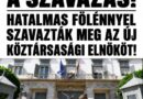 Megvolt a szavazás a köztársasági elnökről!