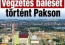 Végzetes tragédia történt Pakson!