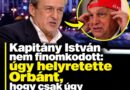 Kapitány István nem finomkodott: úgy helyretette Orbánt, hogy csak úgy csattant!