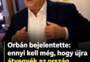 Orbán bejelentette, mikorra készülnének fel a hatalom visszavételére