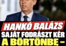 Hankó Balázs saját fodrászt kér a börtönbe – és ezzel még nincs vége a kívánságlistának!Mutatjuk